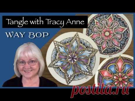 Tangle with Tracy Anne - Way Bop
