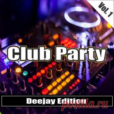Club Party Vol.1 - Deejay Edition (2025) FLAC Download Free on Musicvibez.News ,Album Daily update.