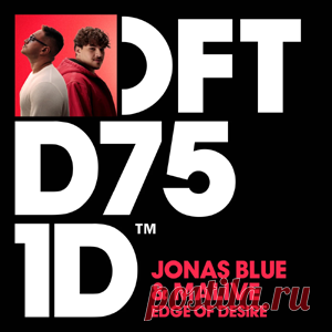 Jonas Blue, Malive - Edge Of Desire - Extended Mix | 4DJsonline.com