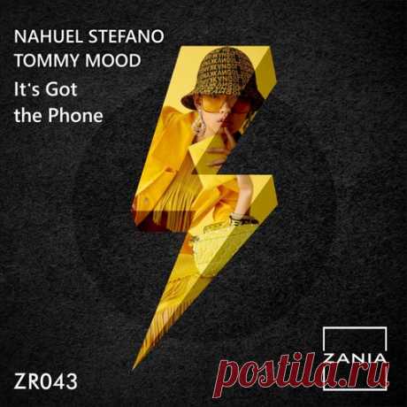 TOMMY MOOD, Nahuel Stefano – It’s Got The Phone [ZR043] - HypeDJ.top