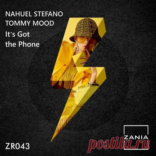 TOMMY MOOD, Nahuel Stefano – It’s Got The Phone [ZR043] - HypeDJ.top