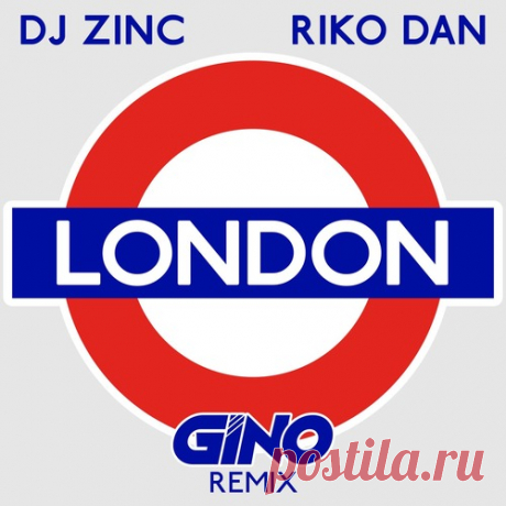 DJ Zinc, Riko Dan - London (Gino Remix) free download mp3 music 320kbps