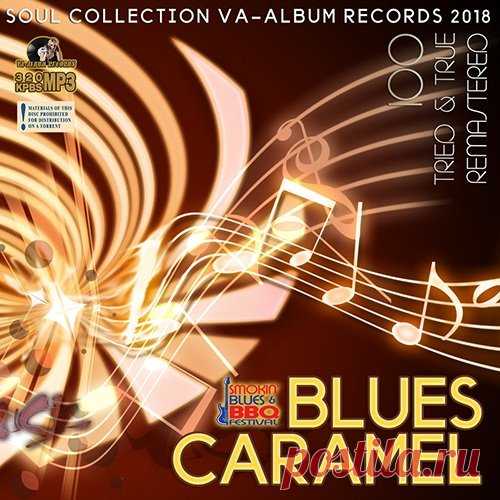 Blues Caramel (2018) Mp3 Данный лонгплей без угрызения совести можно порекомендовать абсолютно всем. Легкий блюз вместе с лирическими мотивами делает музыку сборника 