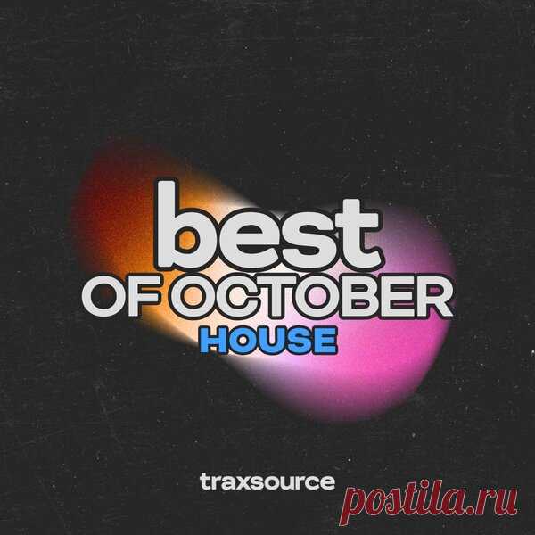 TRAXSOURCE Top 100 House of October 2025 - 320KBPSHOUSE.NET DOWNLOAD TRAXSOURCE Top 100 House of October 2025 – House chart RELEASE TITLE: TRAXSOURCE Top 100 House of October 2025 GENRES: House QUALITY: MP3 320kbps CBR 44.1 kHz DOWNLOAD PRIVATE DOWNLOAD EXCLUSIVE 98 TRACKS: Adeva, Groove P – Hold On Honey (Extended Mix) 6:06 Agent Stereo – Makes You Stronger (Original Mix) 6:33 Aldo Bergamasco, […]