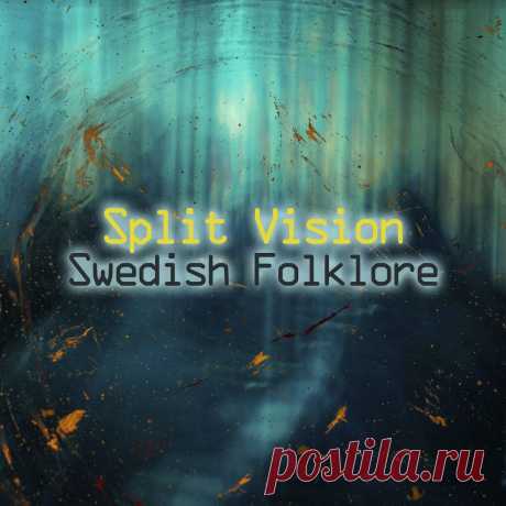 Split Vision - Swedish Folklore (EP) (2025) 320kbps / FLAC