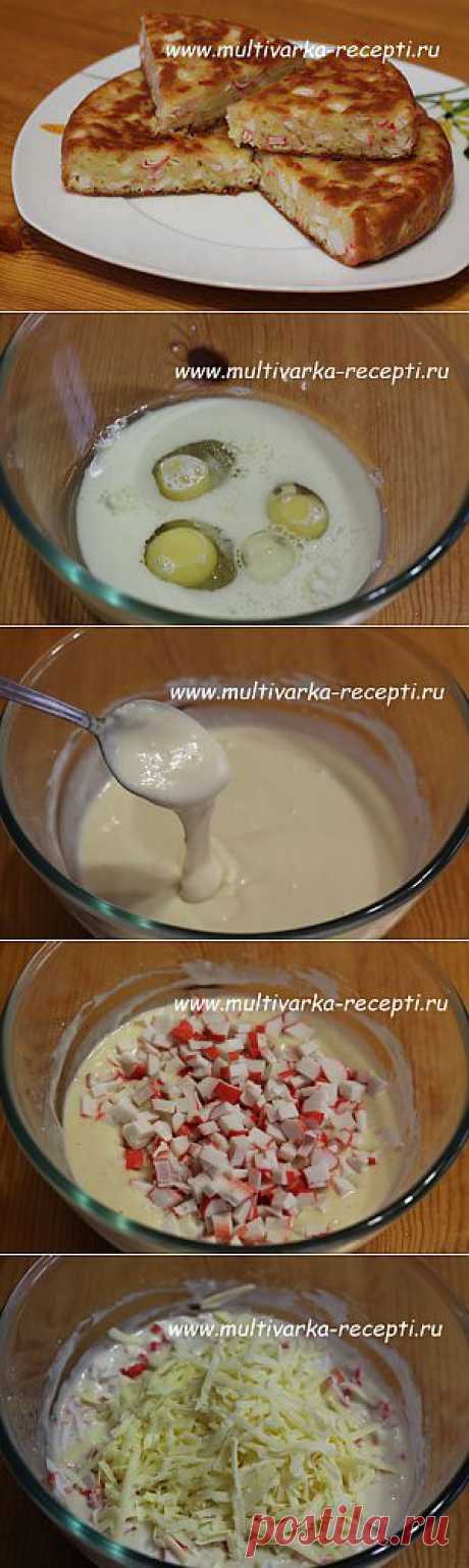 Пирог с крабовыми палочками в мультиварке |