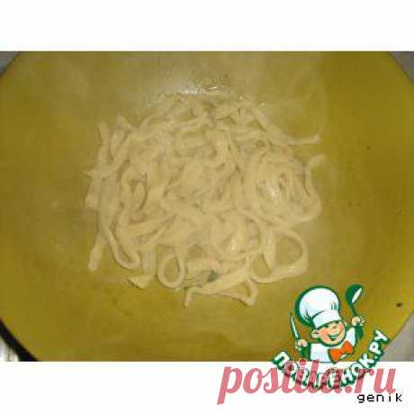Домашняя лапша (tagliatelle fattein casa) - кулинарный рецепт