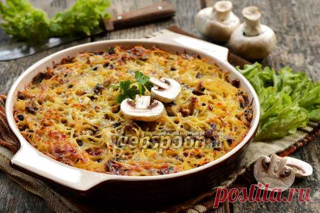 Запеканка из макарон с грибами в духовке рецепт с фото на Webspoon.ru
