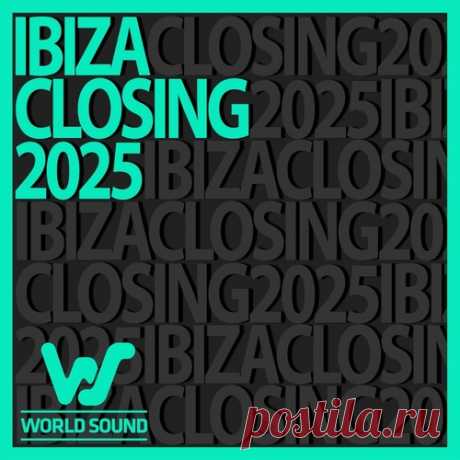 VA - World Sound Ibiza Closing 2025 free download mp3 music 320kbps