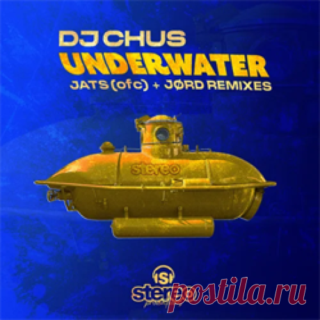 DJ Chus - Underwater (Remixes) | 4DJsonline.com