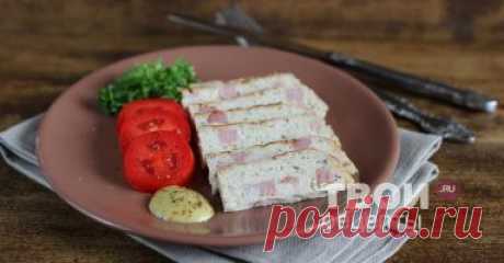 Террин из курицы (диетический) - вкусный рецепт с пошаговым фото