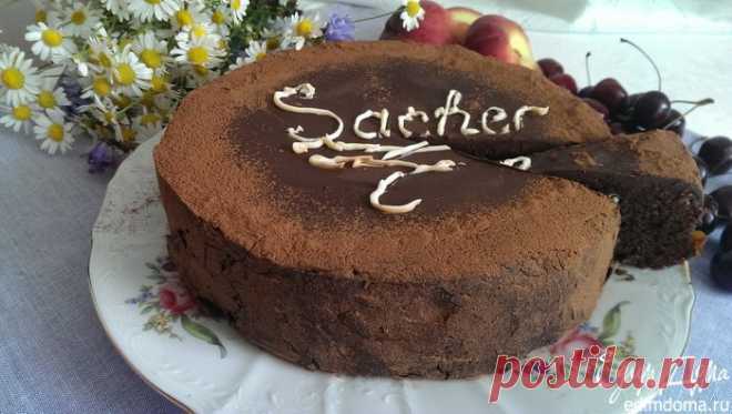 Торт "Sacher" пользователя Юлия Чернышёва | Портал кулинарных рецептов «Едим дома!»