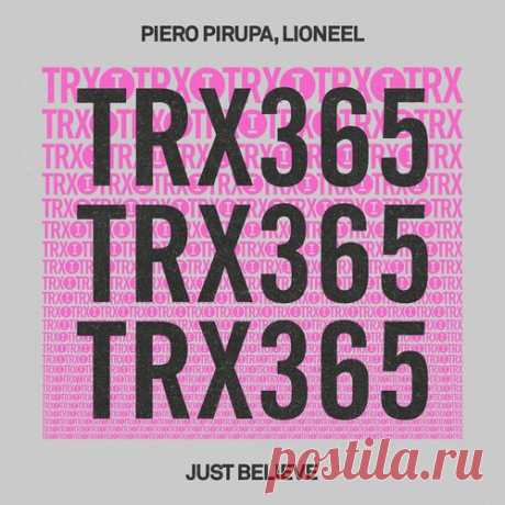 Piero Pirupa, LIONEEL - Just Believe free download mp3 music 320kbps