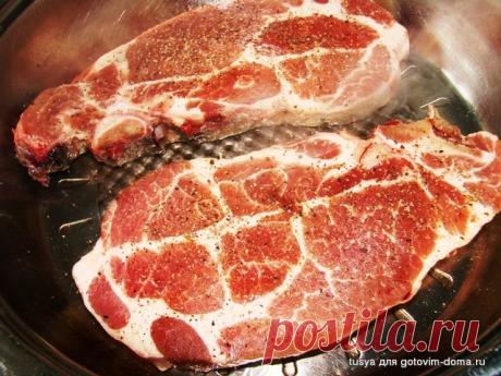 Стейк свиной на косточке
Любите ли вы мясо так, как любим его мы ?
Что может быть приятнее для мясоеда, чем впиться зубками в сочный кусок??? Ощутить истинный, первобытный вкус изжаренного мясца, мож только немного сдобрен…