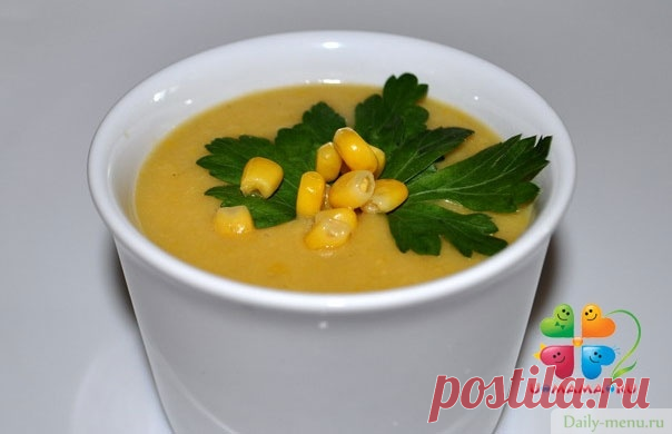 Каждый день новые рецепты. Суп-пюре кукурузный