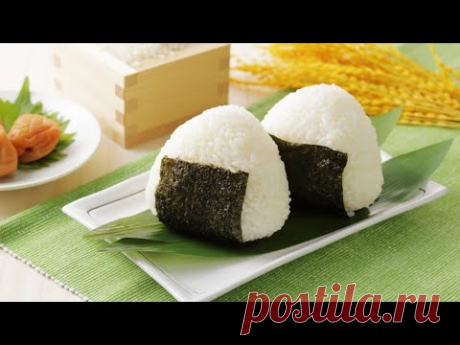 КАК ПРИГОТОВИТЬ НАСТОЯЩИЕ ЯПОНСКИЕ ОНИГИРИ. Рисовые колобки