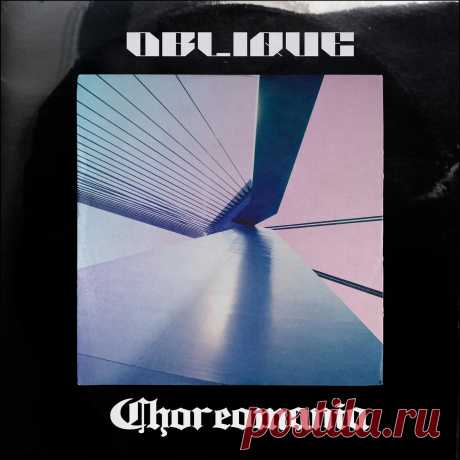 Oblique - Choreomania (2025) 320kbps / FLAC