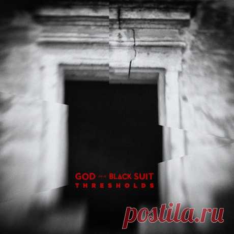 God In A Black Suit - Thresholds (2025) 320kbps / FLAC