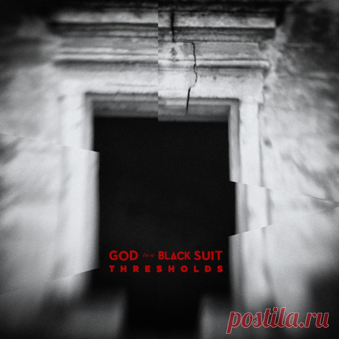God In A Black Suit - Thresholds (2025) 320kbps / FLAC