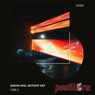 Sasha Shil, Antony Key - I See U