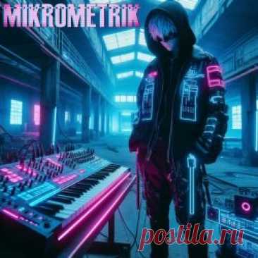 Mikrometrik - No More Life's Refrain (2024) Artist: Mikrometrik Album: No More Life's Refrain Year: 2024 Country: Netherlands Style: Industrial, EBM, Minimal Synth