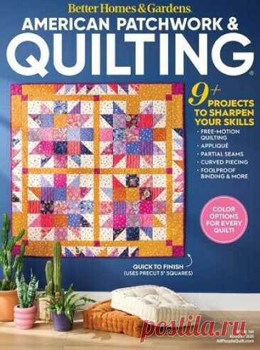 American Patchwork &amp; Quilting 2025 (АРХИВ)