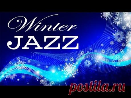 Snowy Winter - Lounge Background JAZZ Music for Soul