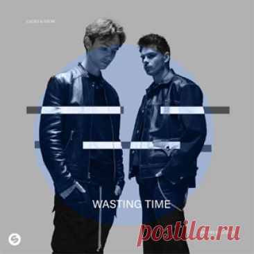 Lucas & Steve - Wasting Time (Extended Mix) | 4DJsonline.com