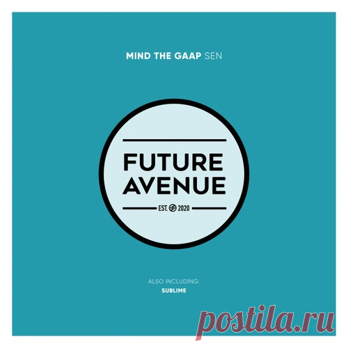 Mind the Gaap - Sen (Remixes) [Future Avenue]