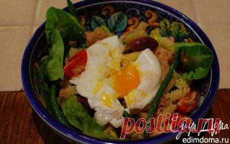 Салат Нисуаз с макаронами и яйцом пашот | Кулинарные рецепты от «Едим дома!»
