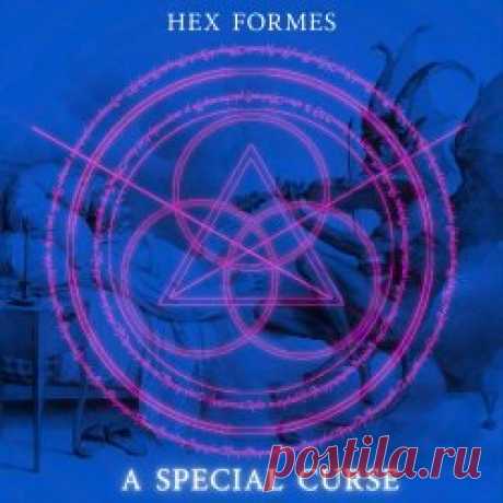 Hex Formes - A Special Curse (2025) [EP] Artist: Hex Formes Album: A Special Curse Year: 2025 Country: USA Style: Electro-Industrial