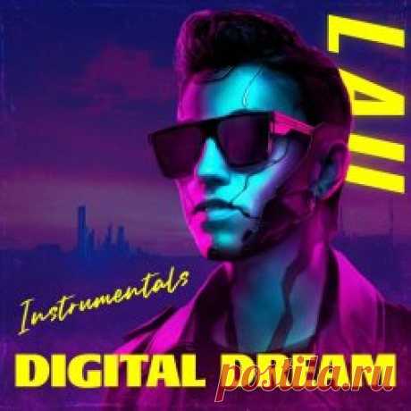 LAU - Digital Dream (Instrumentals) (2025) Artist: LAU Album: Digital Dream (Instrumentals) Year: 2025 Country: Spain Style: Synthpop, Synthwave