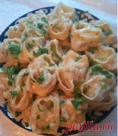 Манты по-узбекски - изумительно сытное, сочное и вкусное блюдо! | Четыре вкуса