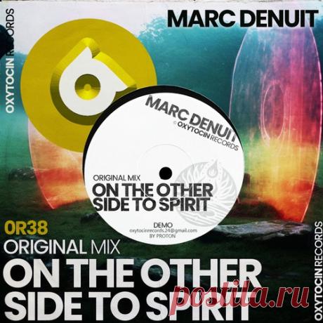 Marc Denuit – On the Other Side to Spirit [OR38] free download mp3 music 320kbps