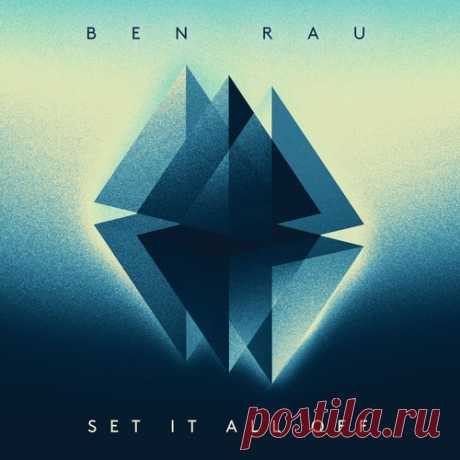 Ben Rau – Set It All Off [INKAL010] Sharing-DB.club