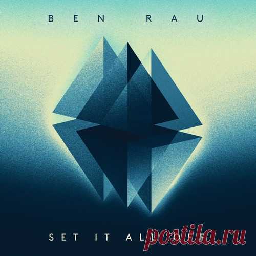 Ben Rau – Set It All Off [INKAL010] Sharing-DB.club