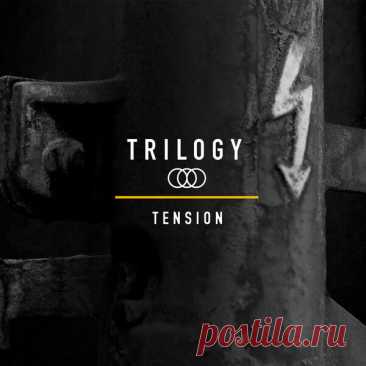 Trilogy - Tension (Maxi-Single) (2025) 320kbps / FLAC