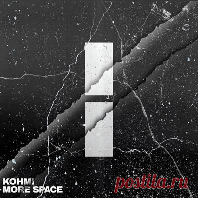 Kohmi – More Space (Extended Mix)