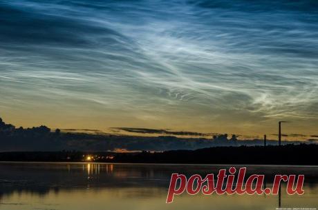 Сезон серебристых облаков подходит к концу, в связи с этим мы подготовили фото-подборку наиболее выдающихся по красоте снимков серебристых облаков на территории России за 2015 год / Социальная погода