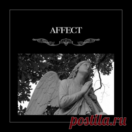 Покой И Грёзы - Affect (2024) [EP] Artist: Покой И Грёзы Album: Affect Year: 2024 Country: Russia Style: Post-Punk, Coldwave, Darkwave