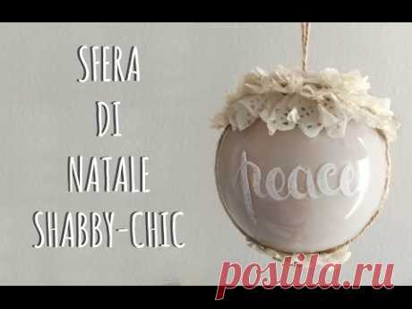 Palla di Natale Shabby-Chic (Riciclo Creativo) Arte per Te