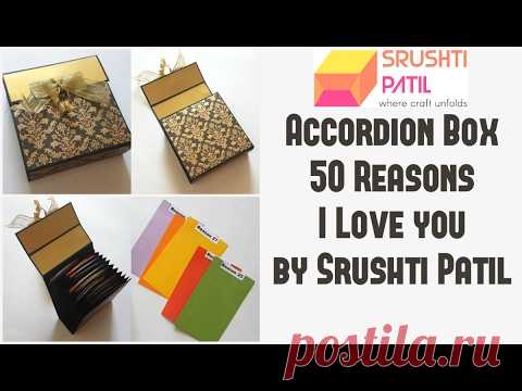 Accordion box Tutorial (50 Reasons I Love you) by Srushti Patil