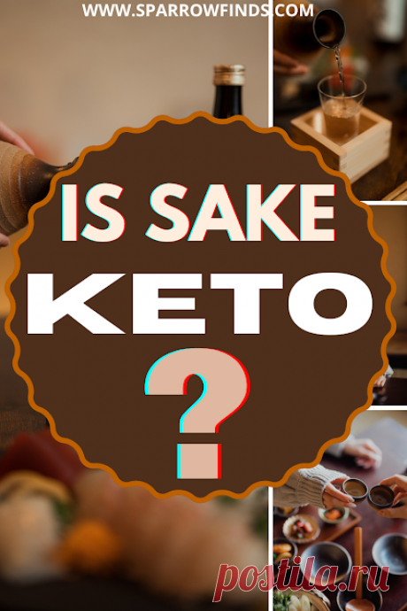 Is Sake Keto? Best Tips & Low-Carb Drinks Guide! – Sparrow finds from Japan