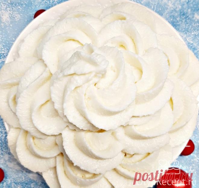 Творожно-сливочный крем для торта: рецепт пошагово с фото