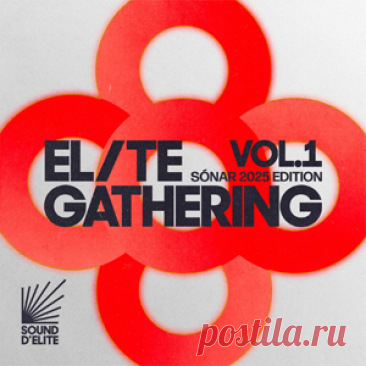 Various Artists - Elite Gathering, Vol. 1 (Sónar 2025 Edition) | 4DJsonline.com