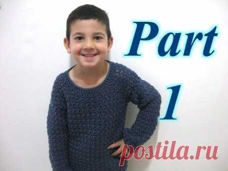 Simple Pull Over Sweater Part 1 - Crochet Tutorial (Beginner unisex sweater)
