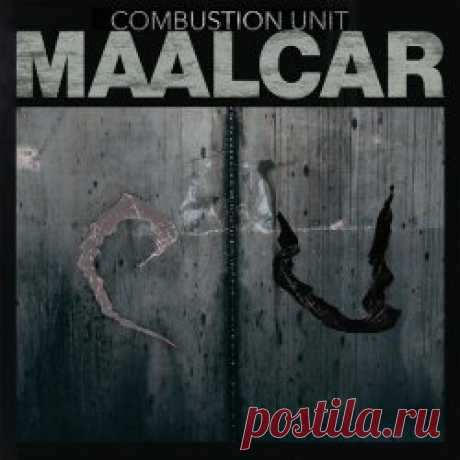 Maalcar - Combustion Unit (2025) [Single] Artist: Maalcar Album: Combustion Unit Year: 2025 Country: USA Style: EBM, Electro-Industrial