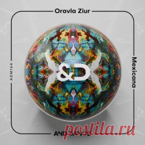 Oravla Ziur - Mexicana [ADM164] - HypeDJ.top