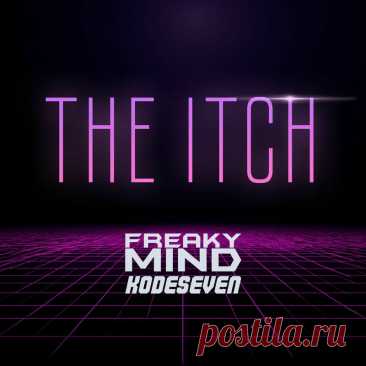 Freaky Mind - The Itch (Kodeseven Remix) (2025) 320kbps / FLAC