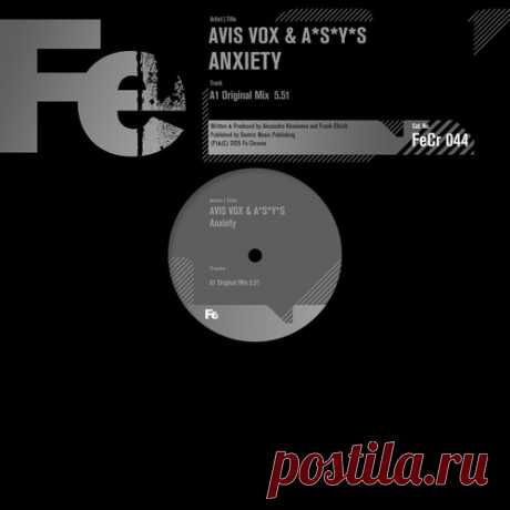 Avis Vox, A*S*Y*S – Anxiety (Original Mix)  Sharing-DB.club